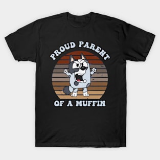 proud parent of a muffin T-Shirt